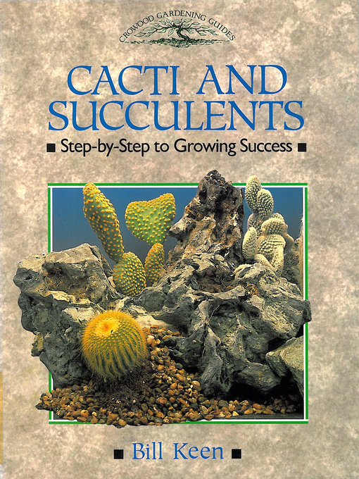 Title details for CACTI AND SUCCULENTS by Bill Keen - Available